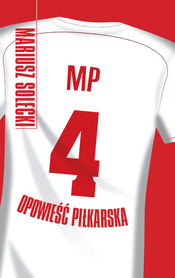 MP4. Opowieść piłkarska Solecki Mariusz