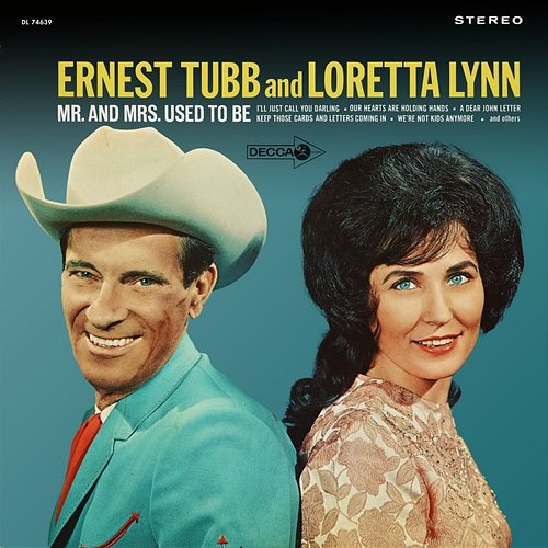Mr. And Mrs. Used To Be Loretta Lynn, Ernest Tubb
