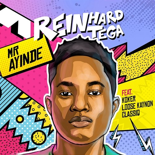 Mr Ayinde Reinhard Tega feat. Koker | Loose Kaynon | Classiq