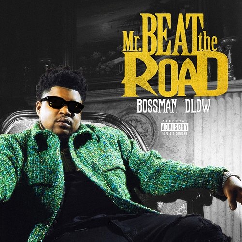 Mr Beat The Road BossMan DLow