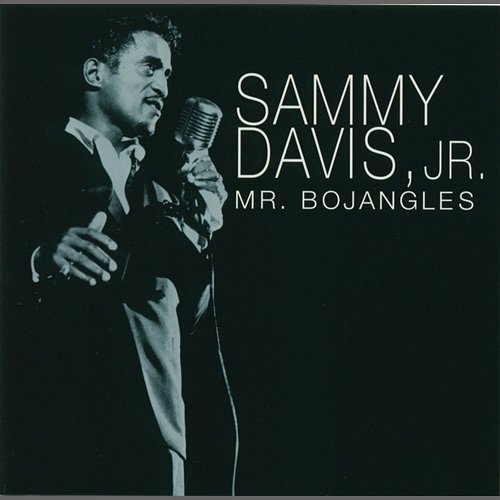 Mr. Bojangles Sammy Davis Jr.