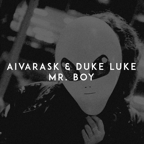 Mr. Boy Aivarask, Duke Luke