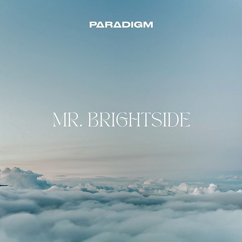 Mr. Brightside Paradigm