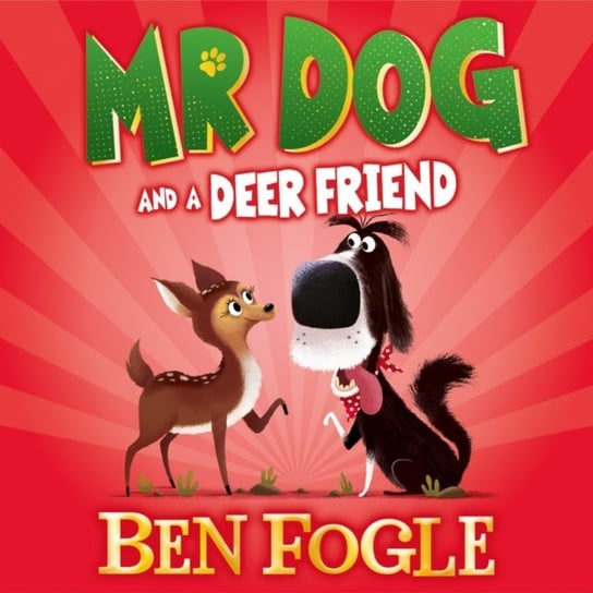 Mr Dog and a Deer Friend (Mr Dog) Fogle Ben