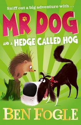 Mr Dog and a Hedge Called Hog Fogle Ben