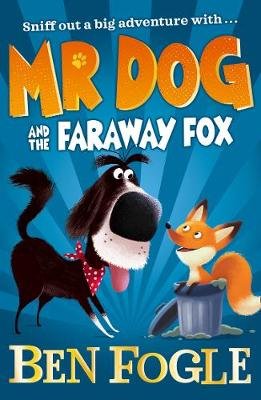 Mr Dog and the Faraway Fox Fogle Ben