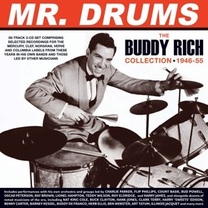 Mr. Drums - the Buddy Rich Collection 1946-1955 Rich Buddy