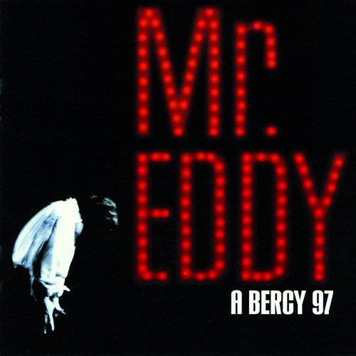 Mr Eddy A Bercy 97 Eddy Mitchell