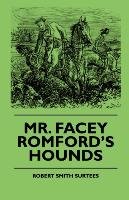 Mr. Facey Romford's Hounds Surtees Robert Smith