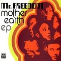 Mr. Freedom Mother Earth