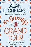 Mr Gandy's Grand Tour Titchmarsh Alan