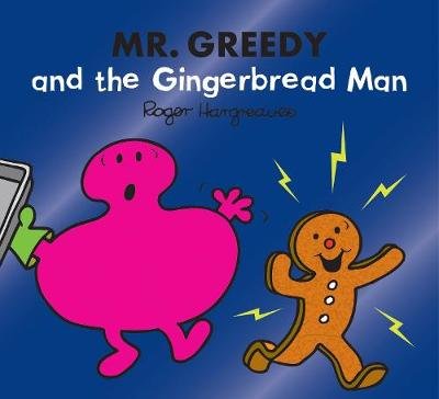 Mr. Greedy and the Gingerbread Man Adam Hargreaves