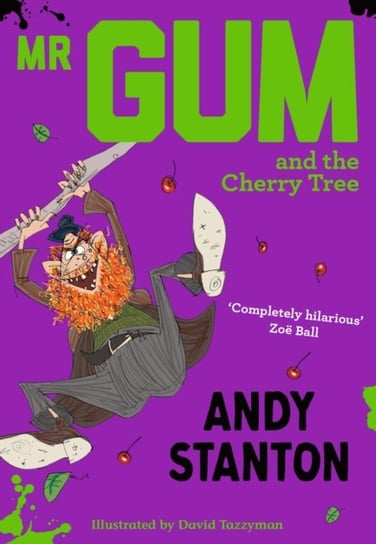 Mr Gum and the Cherry Tree Stanton Andy