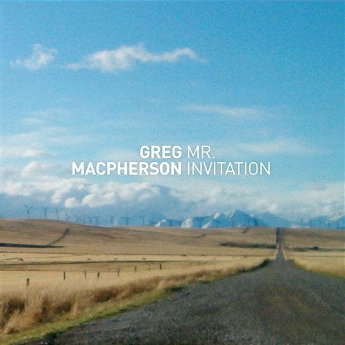 Mr. Invitation Greg MacPherson