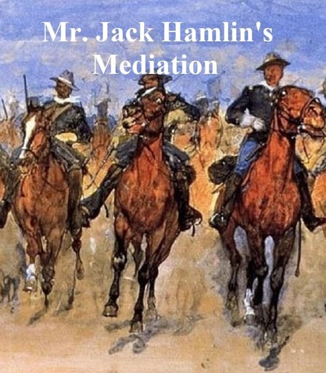 Mr. Jack Hamlin's Mediation Harte Bret