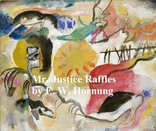 Mr. Justice Raffles Hornung Ernest William