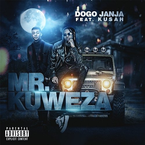 Mr Kuweza Dogo Janja feat. Kusah