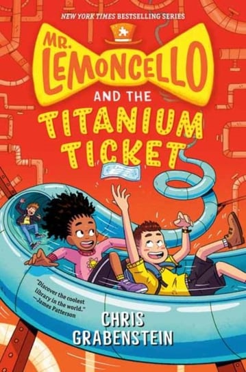 Mr. Lemoncello and the Titanium Ticket Grabenstein Chris