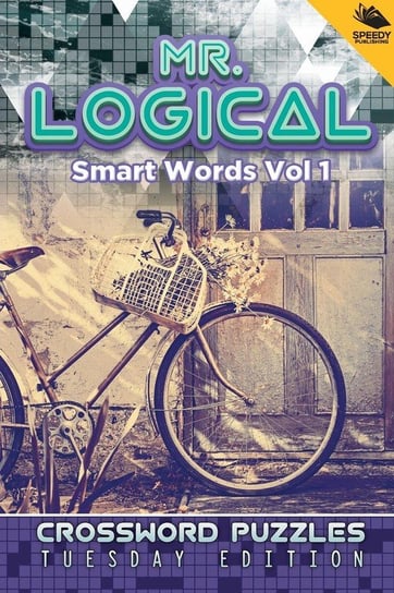 Mr. Logical Smart Words Vol 1 Speedy Publishing Llc
