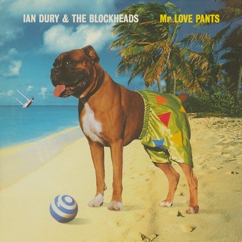 Mr Love Pants Ian Dury & The Blockheads