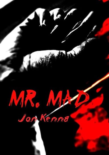 MR Mad Kenna Jon