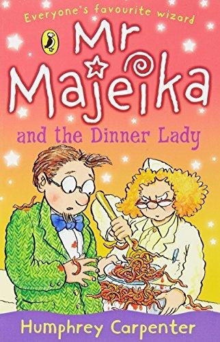 Mr Majeika and the Dinner Lady Carpenter Humphrey