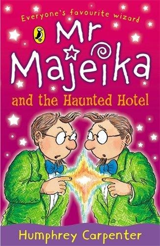 Mr Majeika and the Haunted Hotel Carpenter Humphrey