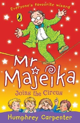 Mr Majeika Joins the Circus Carpenter Humphrey