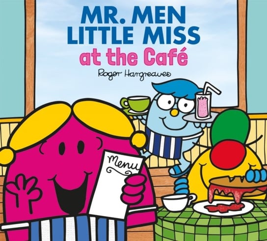 Mr. Men and Little Miss at the Cafe Adam Hargreaves