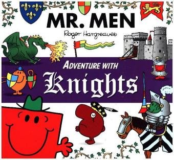 Mr. Men Little Miss: Adventure with Knights Roger Hargreaves