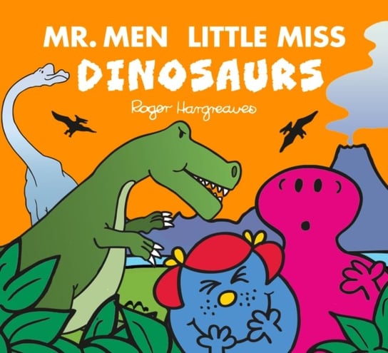 Mr. Men Little Miss: Dinosaurs Adam Hargreaves