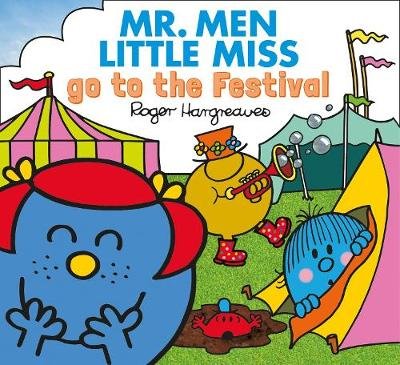 Mr. Men Little Miss go to the Festival Adam Hargreaves