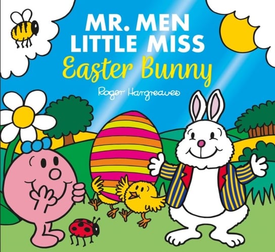 Mr. Men Little Miss The Easter Bunny: Mr. Men and Little Miss Celebrations Roger Hargreaves
