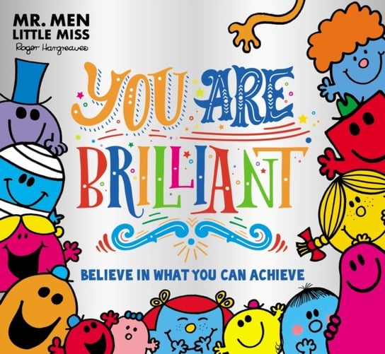 Mr. Men Little Miss: You Are Brilliant: Believe In What You Can Achieve Adam Hargreaves