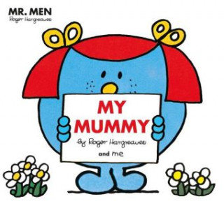 Mr Men: My Mummy Hargreaves Roger