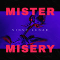 Mr. Misery Vinny Lunar