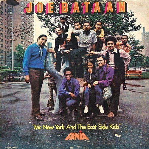 Mr. New York And The East Side Kids Joe Bataan