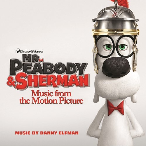 Mr. Peabody & Sherman (Music from the Motion Picture) Various Artists