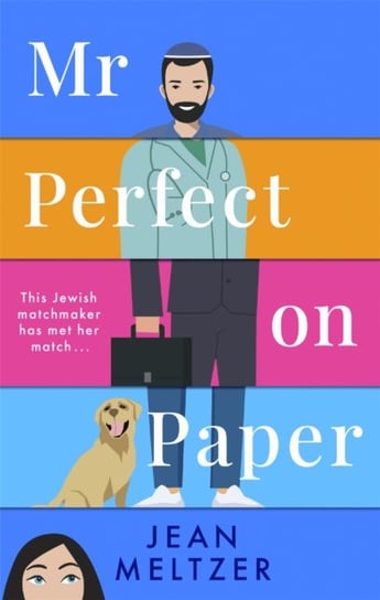 Mr Perfect on Paper: the matchmaker has met her match Jean Meltzer