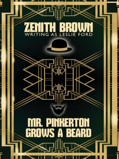 Mr. Pinkerton Grows a Beard Leslie Ford, Zenith Brown