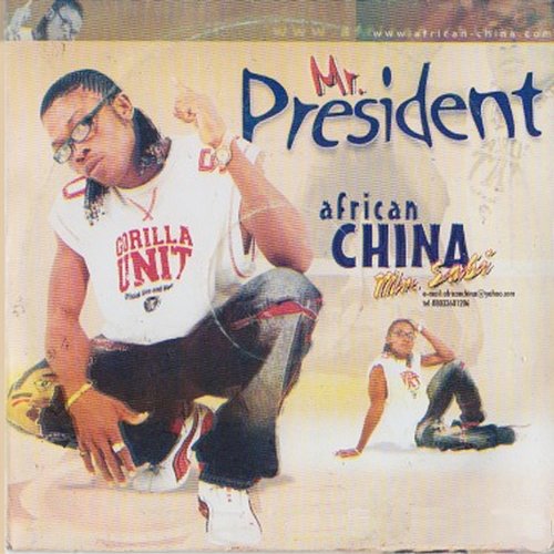 Mr. President African China