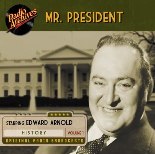Mr. President. Volume 1 Robert Jennings, Edward Arnold