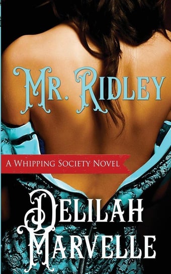 Mr. Ridley Marvelle Delilah