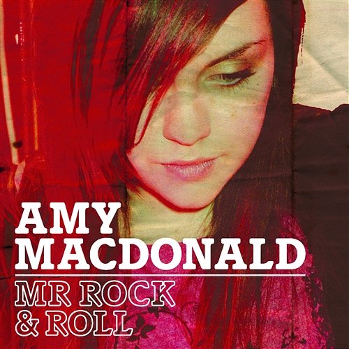 Mr Rock N Roll Amy Macdonald
