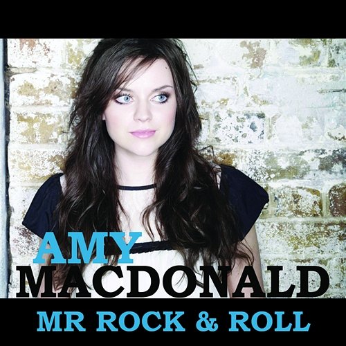 Mr Rock & Roll Amy Macdonald