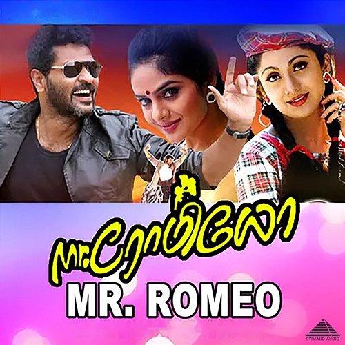 Mr. Romeo (Original Motion Picture Soundtrack) A. R. Rahman & Vaali