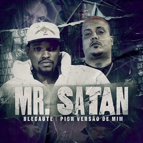 Mr. Satan Pior Versão de Mim, Blecaute