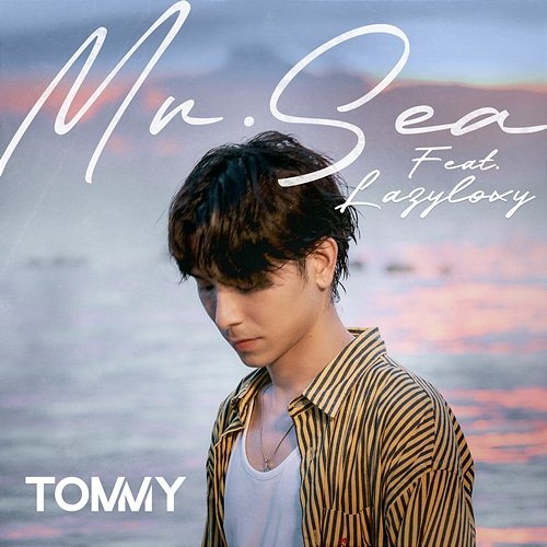 Mr.Sea Tommy Sittichok, LAZYLOXY