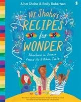 Mr Shaha's Recipes for Wonder Shaha Alom, Robertson Emily