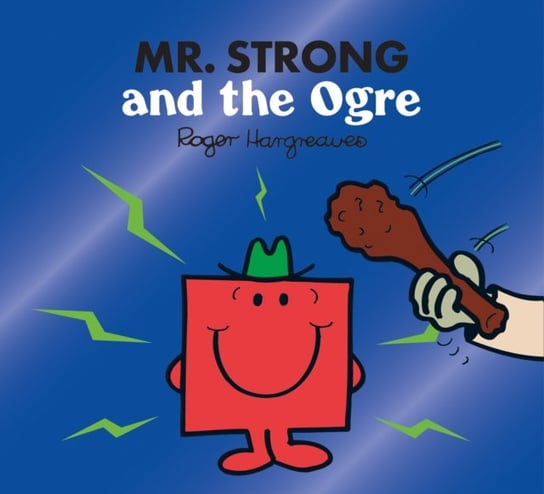 Mr. Strong and the Ogre Adam Hargreaves, Roger Hargreaves